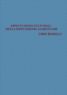 Aspetti Socio-culturali Della Disfunzione Alimentare 1