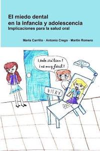 bokomslag El Miedo Dental En La Infancia Y Adolescencia