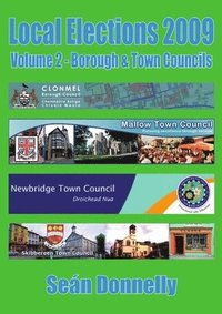bokomslag Local Elections 2009 - Volume 2 Borough & Town Councils