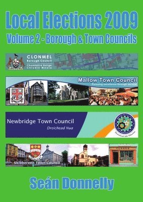 Local Elections 2009 - Volume 2 Borough & Town Councils 1