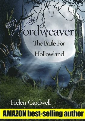 Wordweaver; The Battle For Hollowland 1