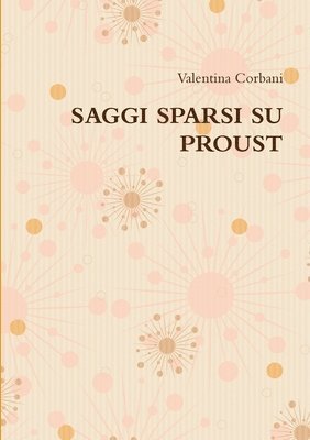 bokomslag Saggi Sparsi Su Proust