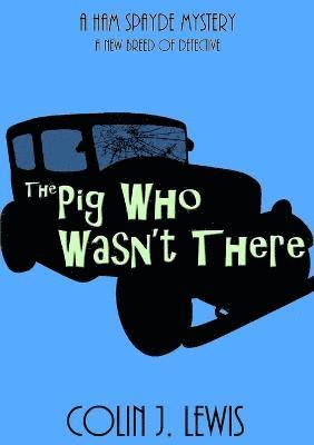 Pig Who Wasn't There 1