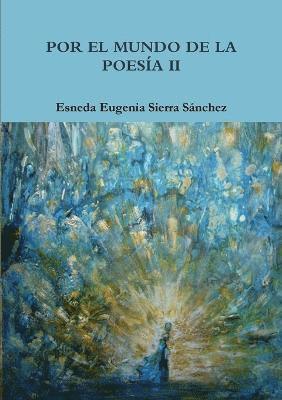 bokomslag Por El Mundo De La Poesia II