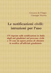 bokomslag Le Notificazioni Civili: Istruzioni Per L'USO