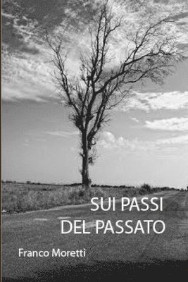 franco moretti - Sui Passi Del Passato, Häftad