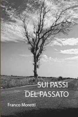 Sui Passi Del Passato 1