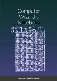 bokomslag Computer Wizard's Notebook
