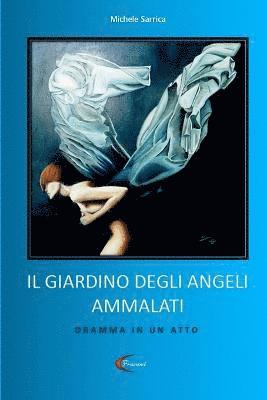 IL Giardino Degli Angeli Ammalati 1