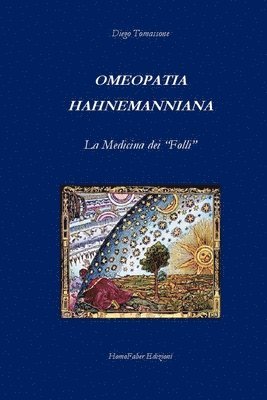 bokomslag OMEOPATIA HAHNEMANNIANA La Medicina dei "Folli"
