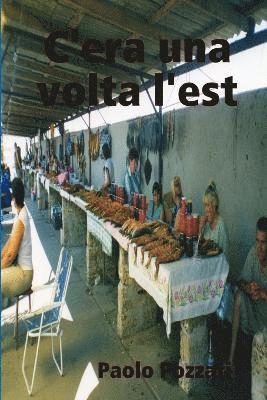 Paolo Pozzati - C'era Una Volta L'est, Häftad