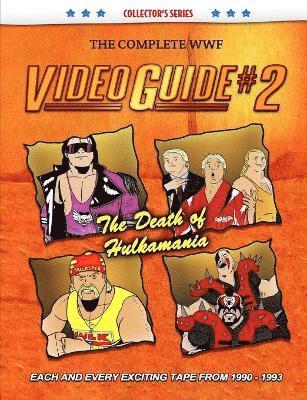 bokomslag The Complete WWF Video Guide Volume II