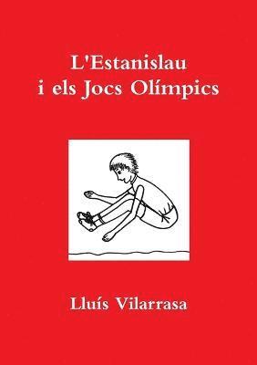 L'Estanislau I Els Jocs Olimpics