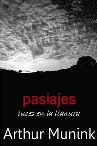 bokomslag Pasiajes. Luces En La Llanura (Amazon Edition)