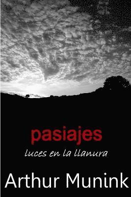Pasiajes. Luces En La Llanura (Amazon Edition) 1