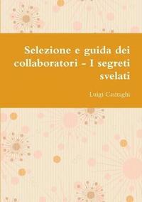 bokomslag Selezione e guida dei collaboratori - I segreti svelati