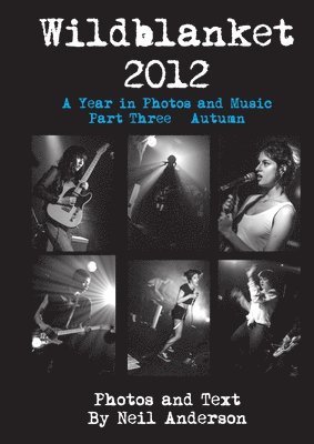 Neil Anderson - Wildblanket 2012 Part Three, Häftad