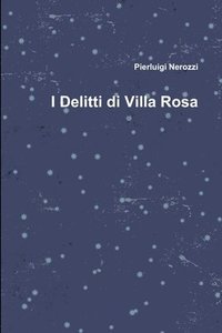 bokomslag I Delitti Di Villa Rosa