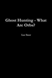 bokomslag Ghost Hunting - What Are Orbs?