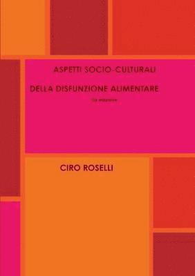 bokomslag ASPETTI SOCIO-CULTURALI DELLA DISFUNZIONE ALIMENTARE 2a Edizione