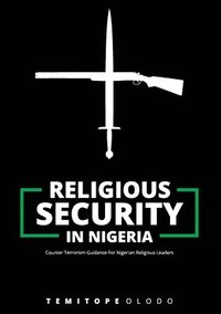 bokomslag Counter Terrorism Guidance For Nigerian Religious Leaders