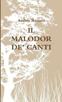bokomslag Il Malodor De' Canti