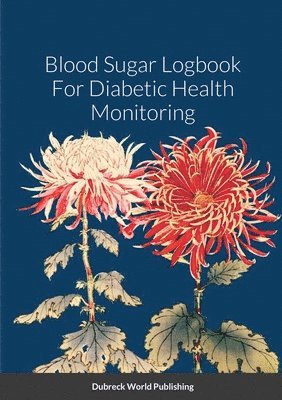 Blood Sugar Logbook For Diabetic Health Monitoring 1