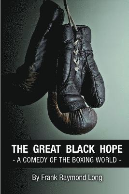 The Great Black Hope 1