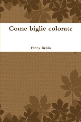 Come biglie colorate 1