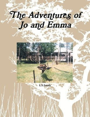 L S Smith, L. S. Smith, L.S Smith, L. S Smith - Adventures of Jo and Emma, Häftad
