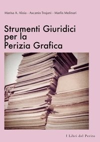 bokomslag Strumenti Giuridici per la Perizia Grafica - I Libri del Perito I