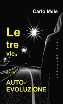 tre vie dell'Auto-Evoluzione