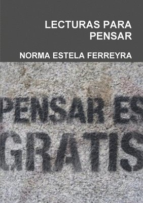 Norma Estela Ferreyra, NORMA ESTELA FERREYRA - Lecturas Para Pensar, Häftad