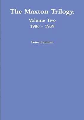 Maxton Trilogy. Volume Two
