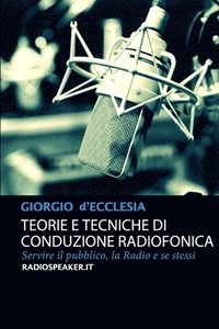 bokomslag Teorie E Tecniche Di Conduzione Radiofonica
