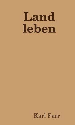 Land Leben 1