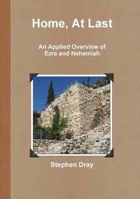 Stephen Dray - Home, At Last, Häftad