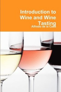 bokomslag Introduction to Wine and Wine Tasting