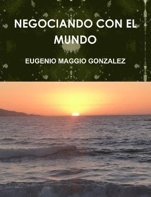 Negociando Con El Mundo