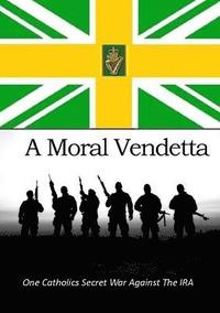 bokomslag A Moral Vendetta