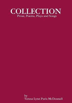 bokomslag COLLECTION Prose, Poems, Plays and Songs