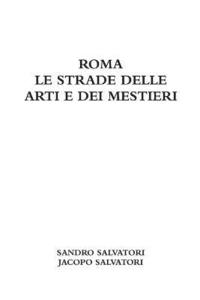 bokomslag Roma - Le Strade Delle Arti E Dei Mestieri