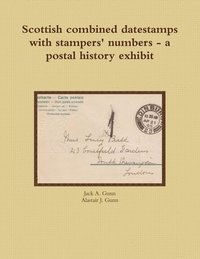 bokomslag Scottish combined datestamps with stampers numbers - a postal history exhibit