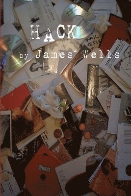 James W. Wells, James Wells - Hack, Häftad