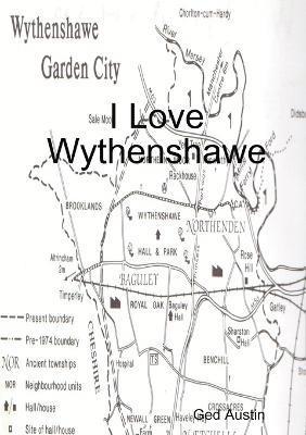 bokomslag I Love Wythenshawe