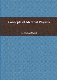 bokomslag Concepts of Medical Physics