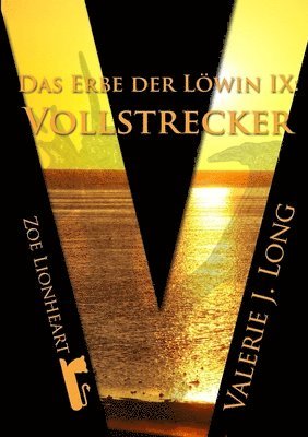 bokomslag Das Erbe Der Lowin IX: Vollstrecker