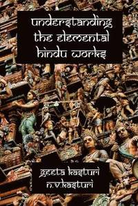 bokomslag Understanding the Elemental Hindu Works