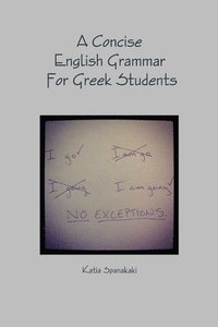 bokomslag A Concise English Grammar For Greek Students