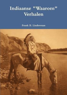 Frank B. Linderman - Indiaanse "Waarom" Verhalen, Häftad
